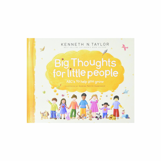 Big Thoughts for Little People: ABC's to Help You Grow