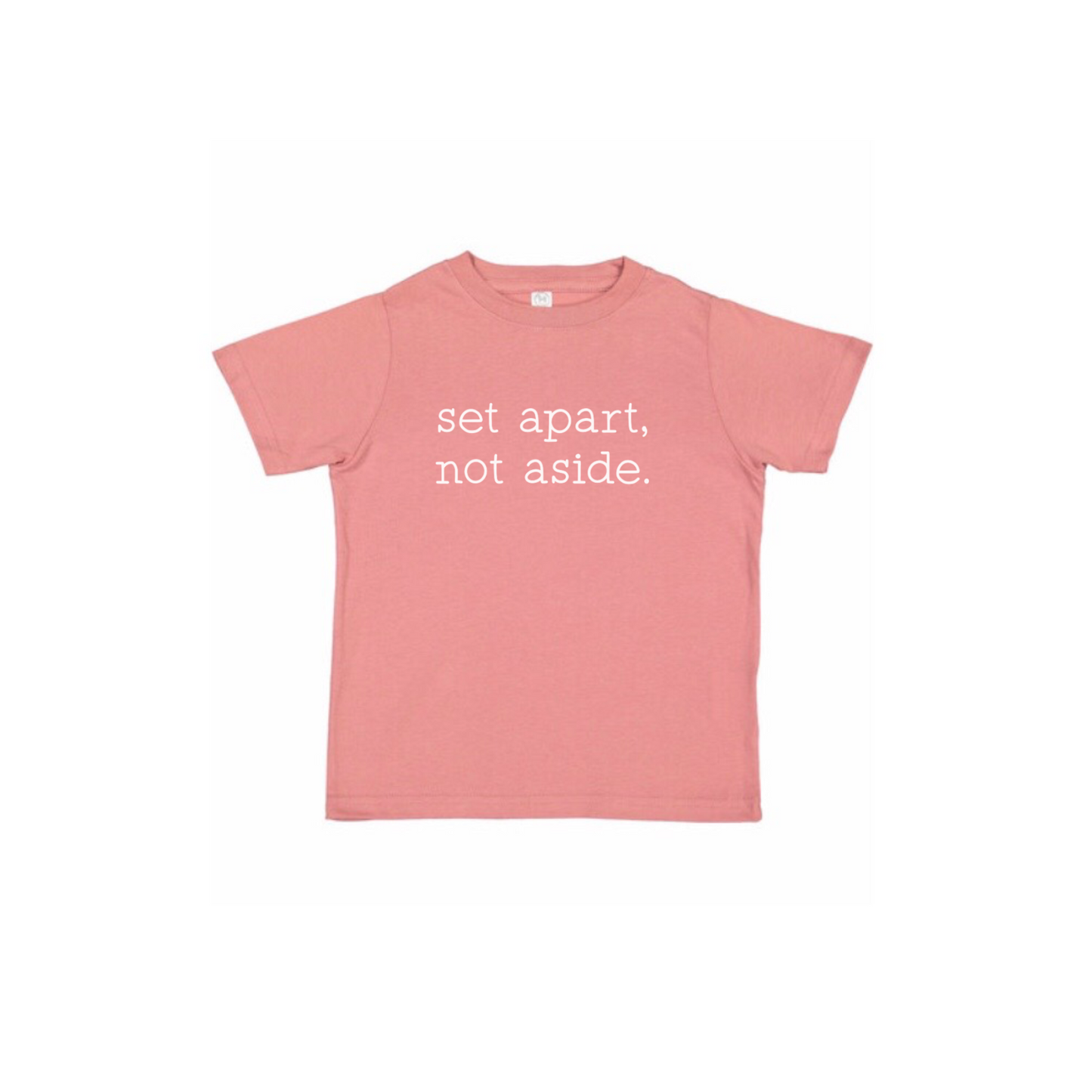 "Set Apart, Not Aside." Tee