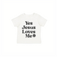 "Jesus Loves Me" Tee