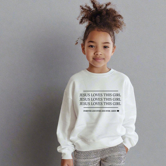 "Jesus Loves this Girl" Crewneck Pullover - White