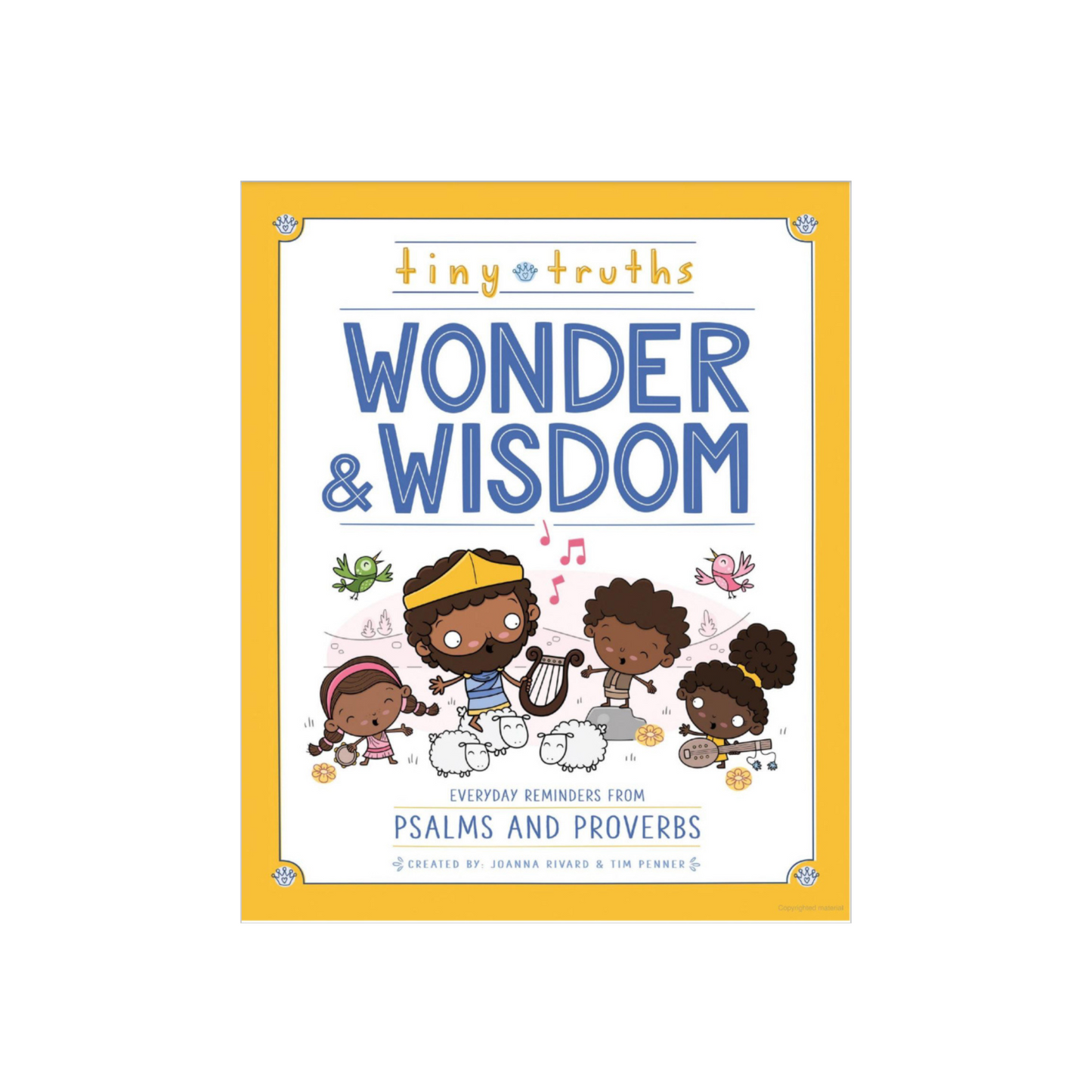 Tiny Truths Wonder and Wisdom: Everyday Reminders from Psalms and Proverbs