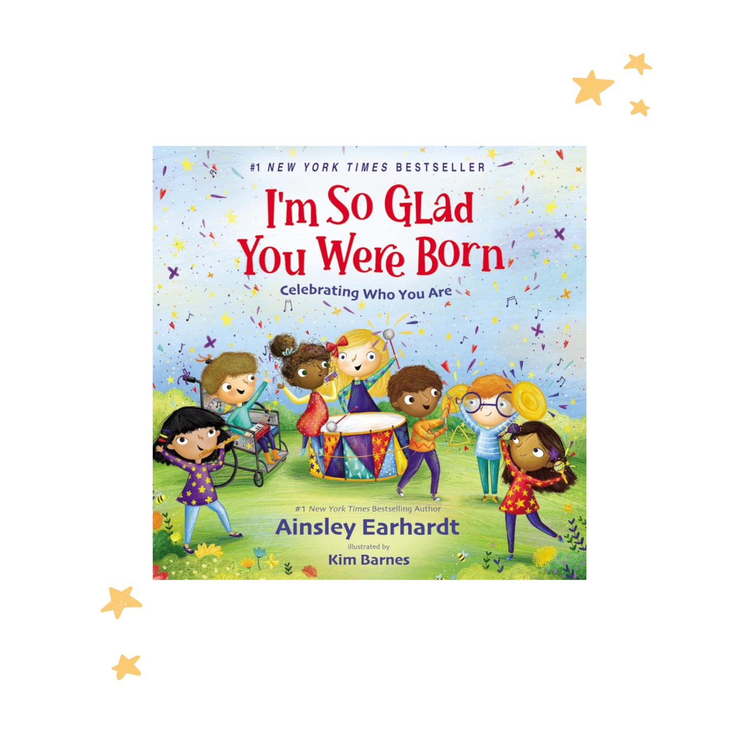 I'm So Glad You Were Born: Celebrating Who You Are