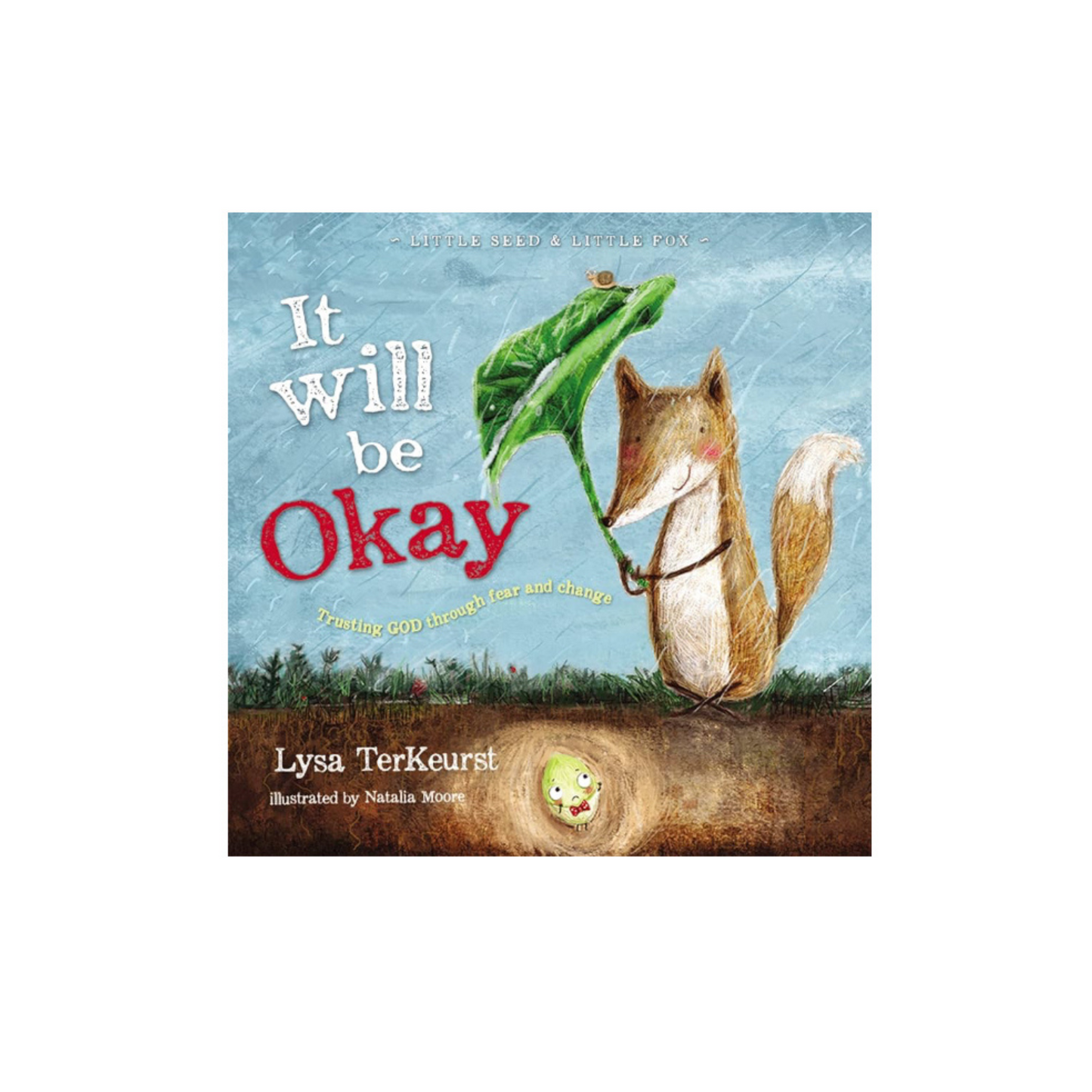 It Will Be Okay: Trusting God Through Fear and Change