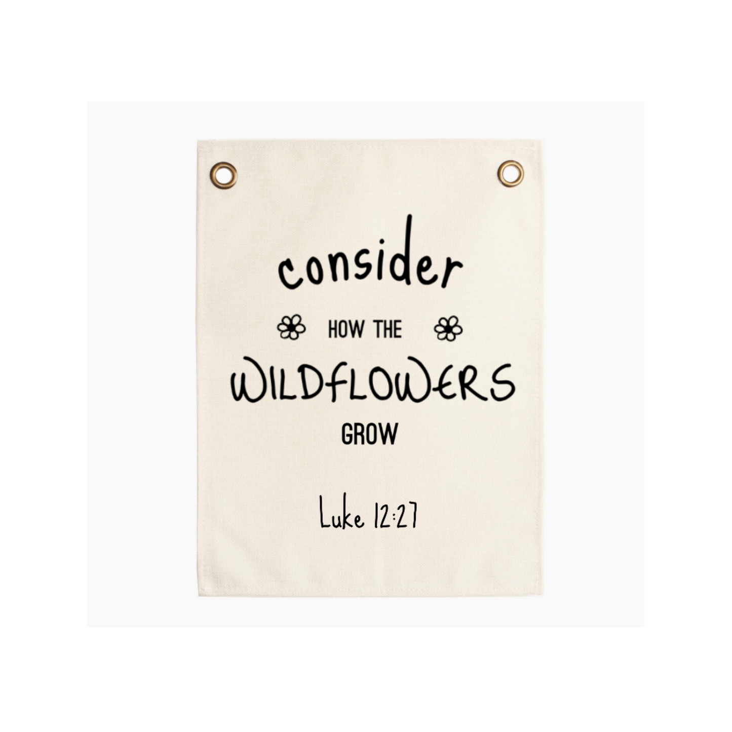 "Consider the Wildflowers" Banner