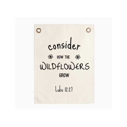 "Consider the Wildflowers" Banner