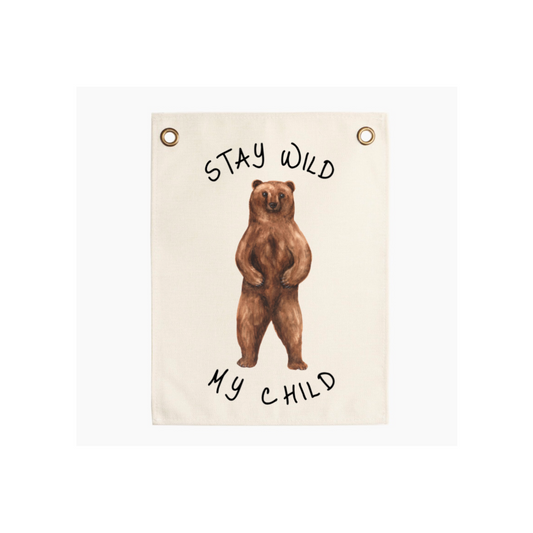 "Stay Wild, My Child" Banner