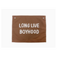 "Long Live Boyhood" Banner