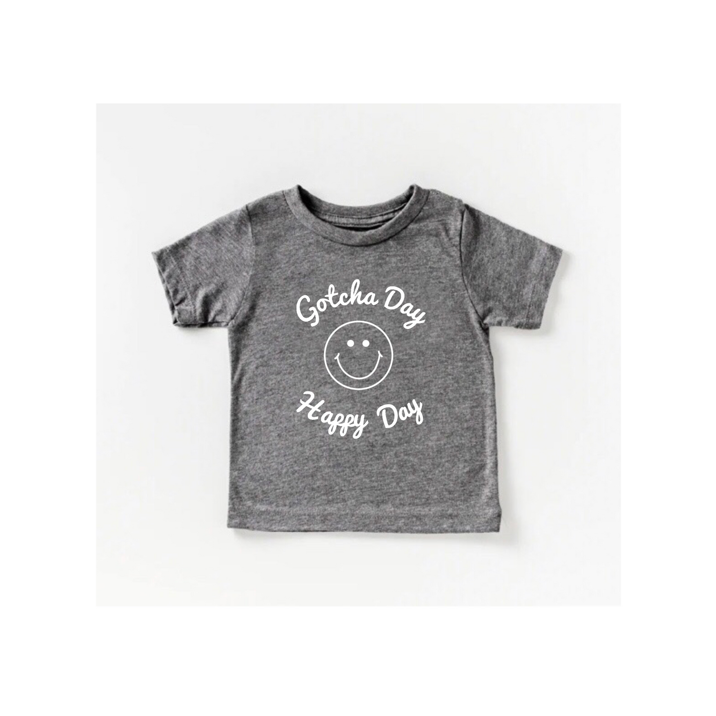 "Gotcha Day - Happy Day" Tee