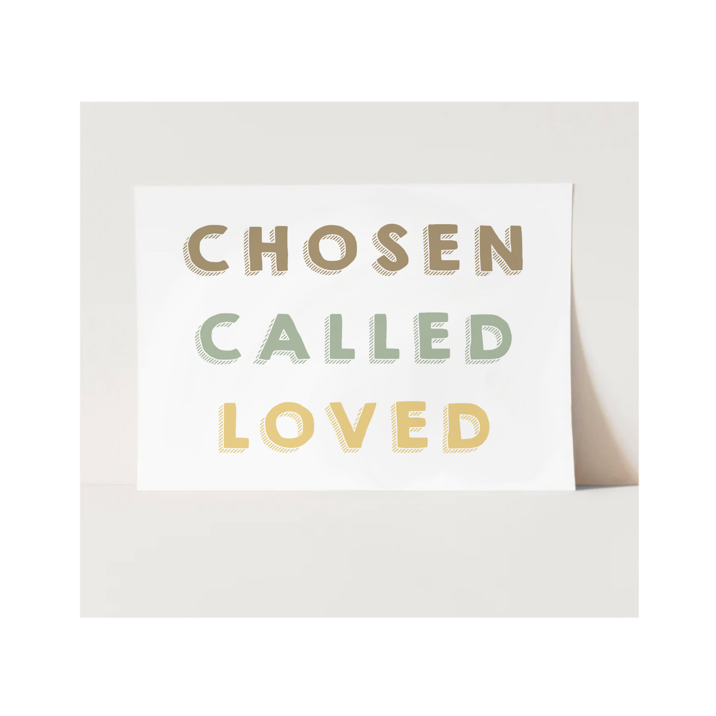 "Chosen, Called, Loved" Art Print