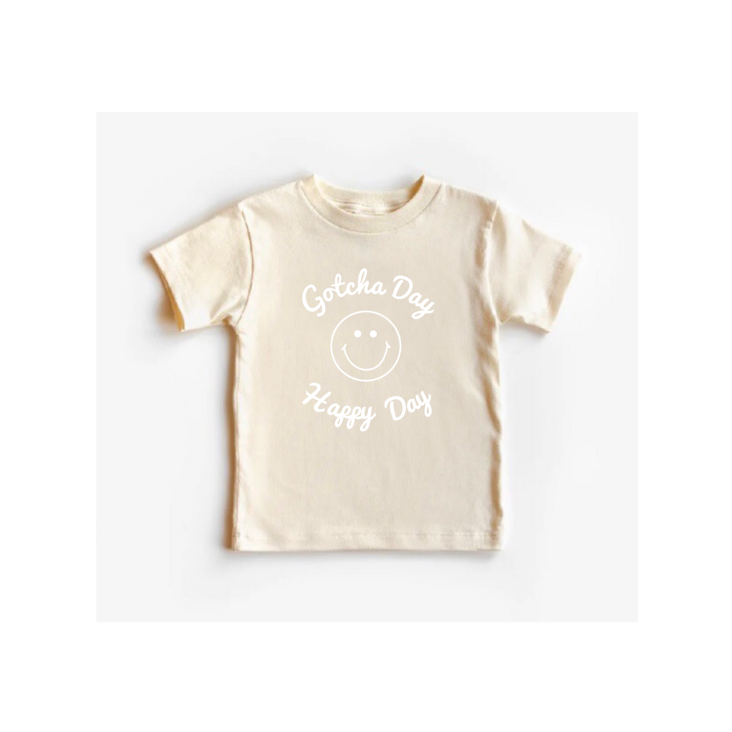 "Gotcha Day - Happy Day" Tee