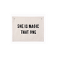 "She is Magic That One" Banner