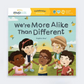 "We're More Alike Than Different" Book