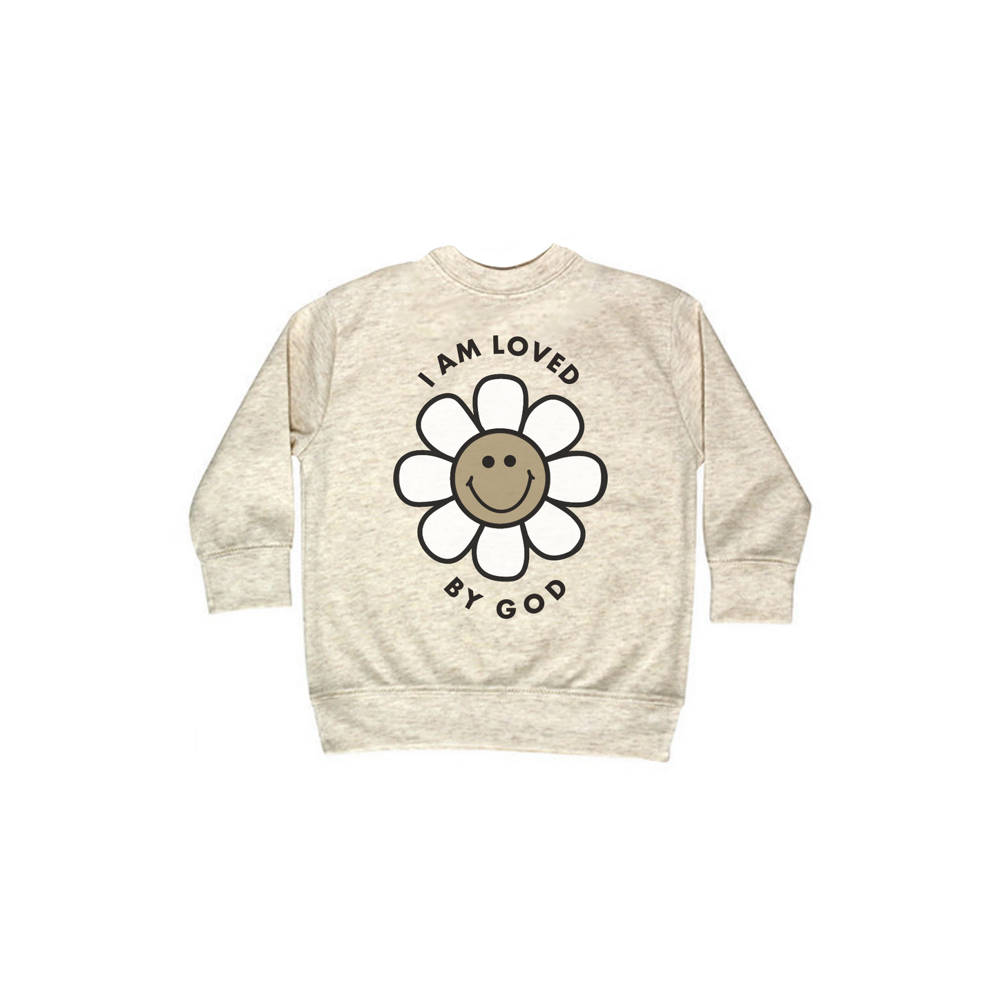 "I Am Loved By God" Flower Crewneck Pullover