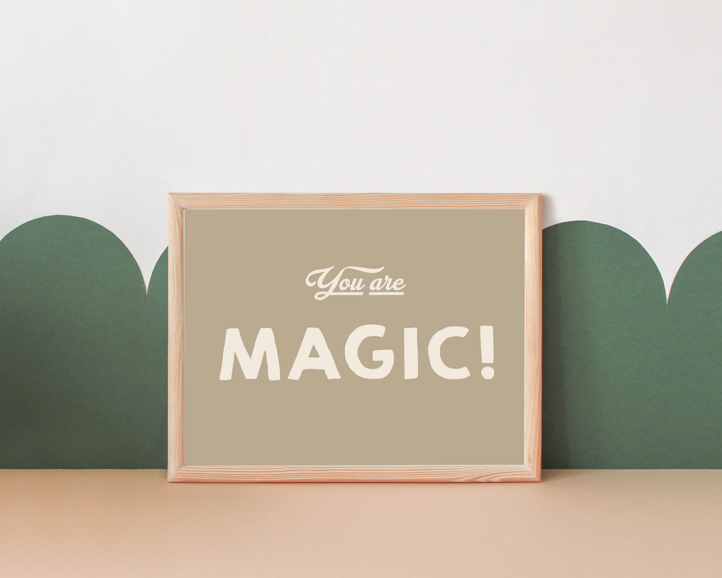 "You are Magic" Art Print