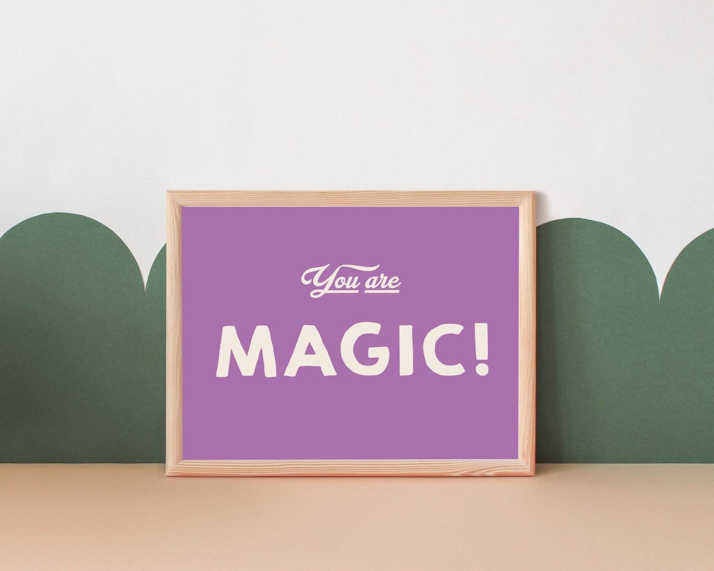 "You are Magic" Art Print