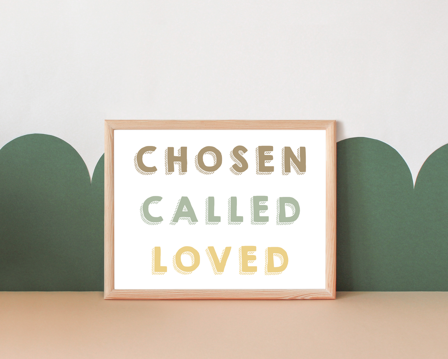 "Chosen, Called, Loved" Art Print